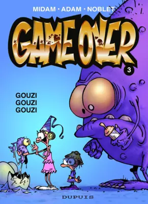 Game Over T3 : Gouzi Gouzi Gouzi
