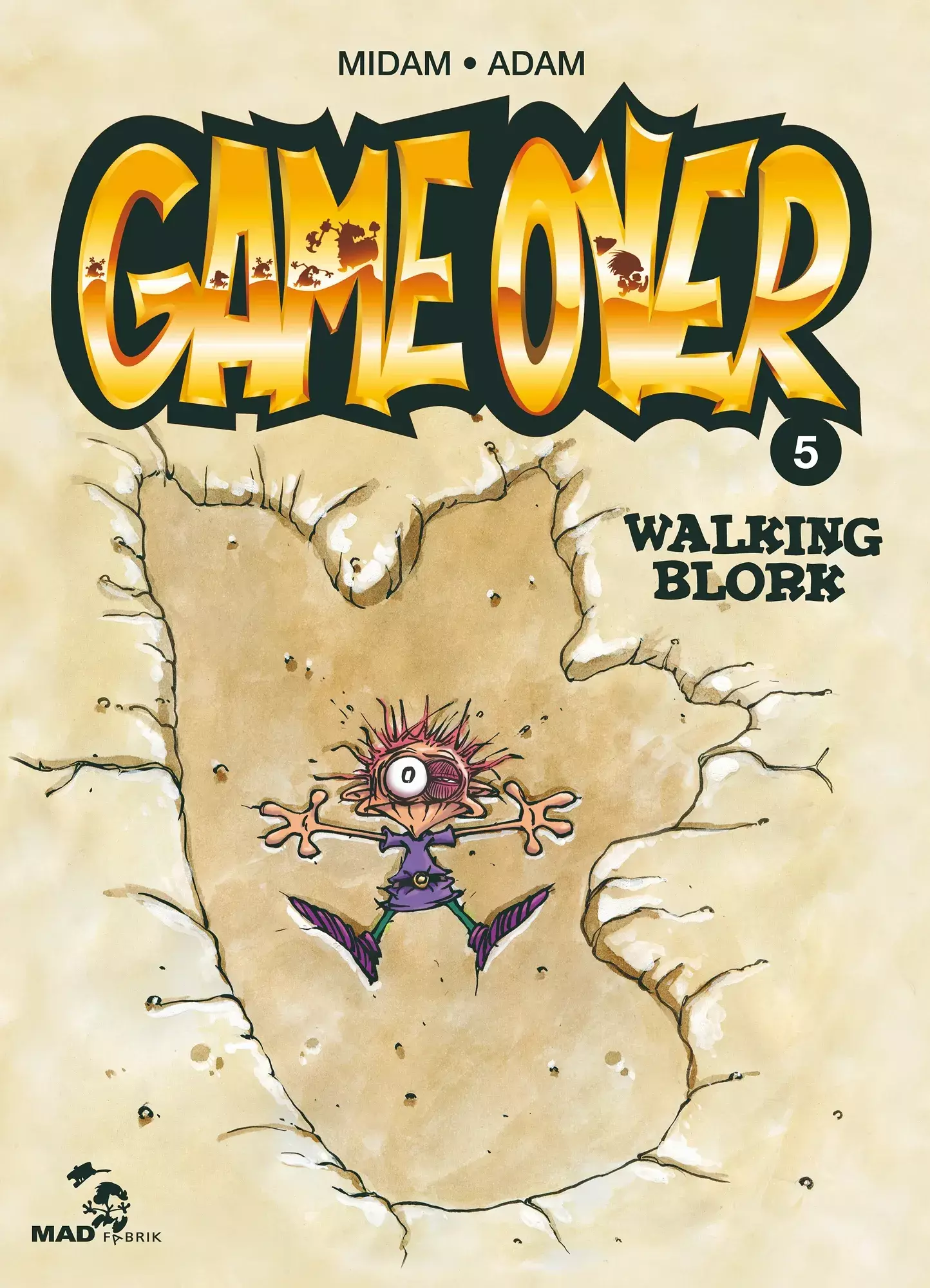 Game Over T5 : Walking Blork