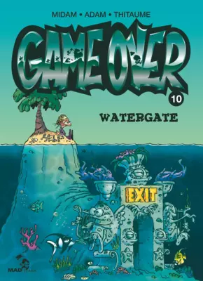 Game Over T10 : Watergate