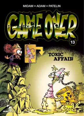 Game Over T13 : Toxic Affair