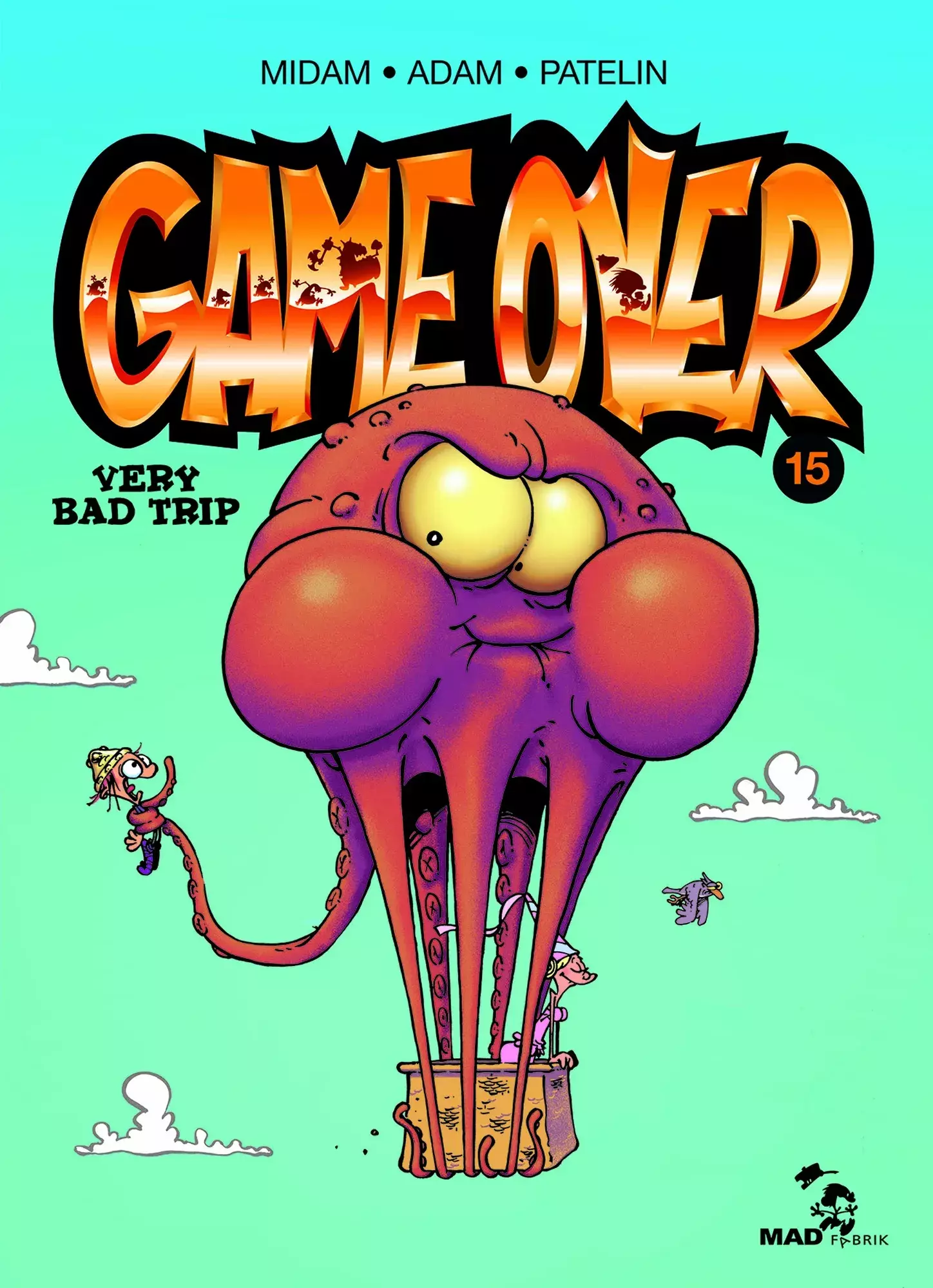 Game Over T15 : Very Bad Trip