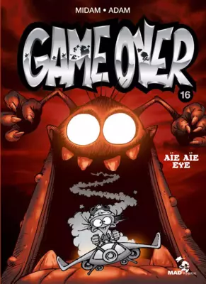 Game Over T16 : Aïe Aïe Eye