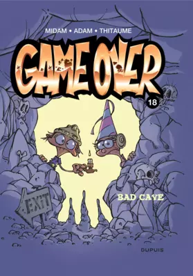 Game Over T18 : Bad Cave