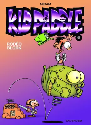 Kid Paddle T6 : Rodéo Blork