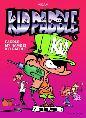 Kid Paddle T8 : Paddle... My Name is Kid Paddle