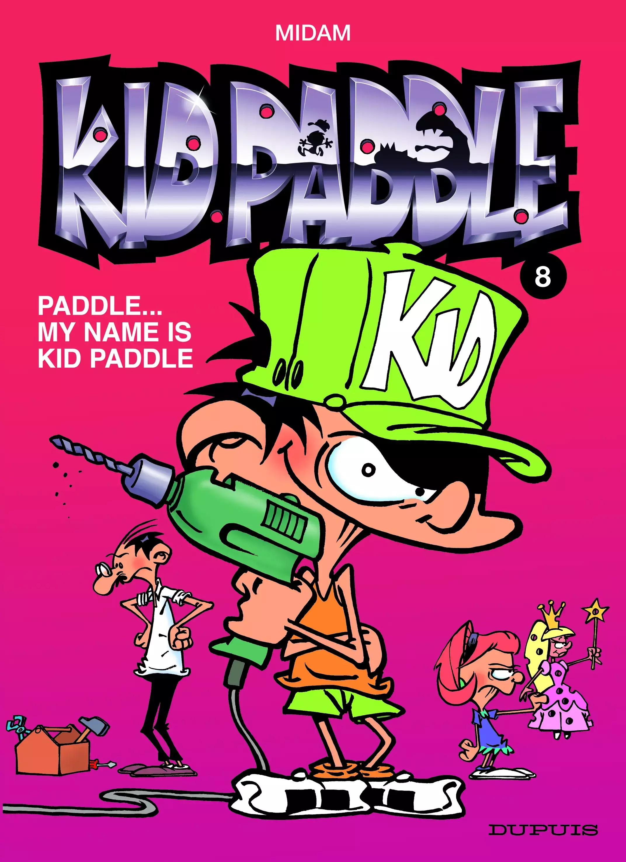 Kid Paddle T8 : Paddle... My Name is Kid Paddle