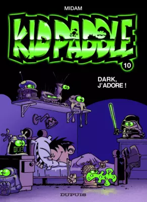 Kid Paddle T10 : Dark, j'adore !