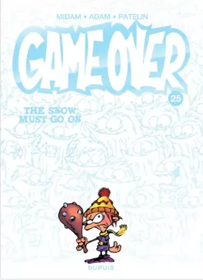 Game Over T25 : The snow must go on